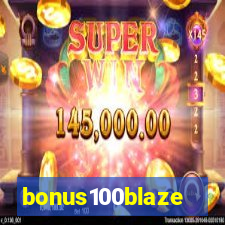 bonus100blaze