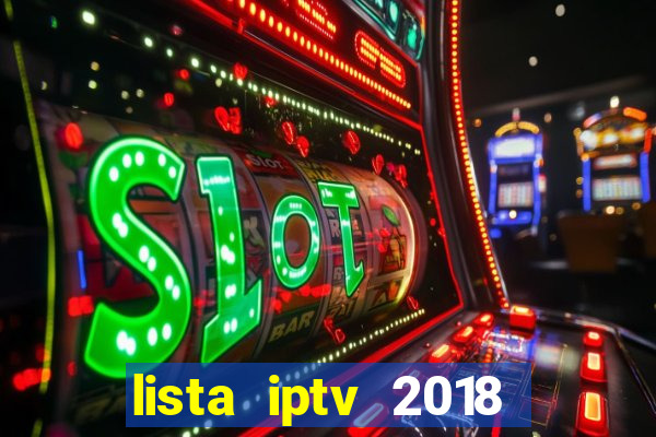 lista iptv 2018 gratis atualizada futebol