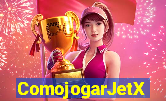 ComojogarJetX