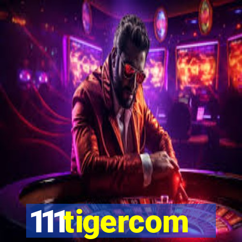 111tigercom