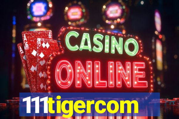111tigercom