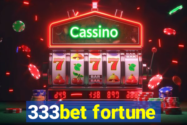 333bet fortune