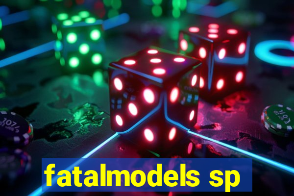 fatalmodels sp