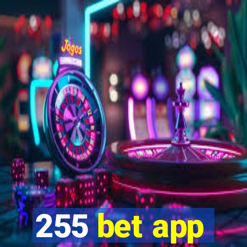 255 bet app