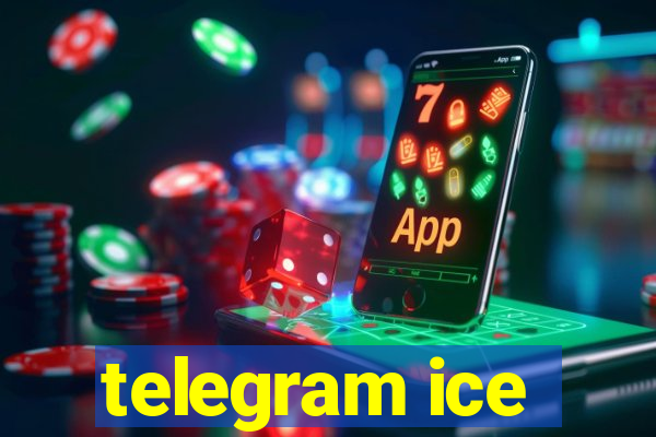 telegram ice
