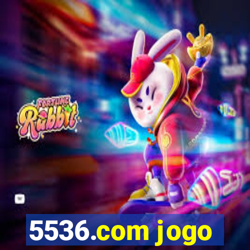 5536.com jogo