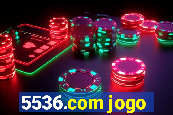 5536.com jogo