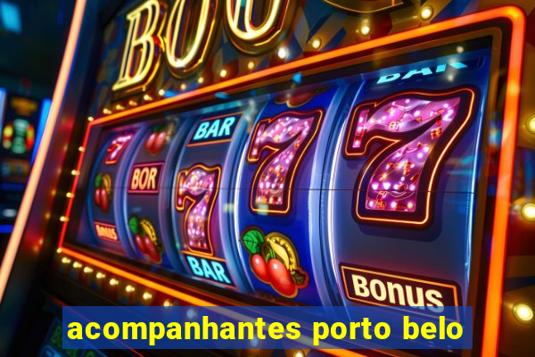 acompanhantes porto belo