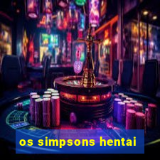os simpsons hentai