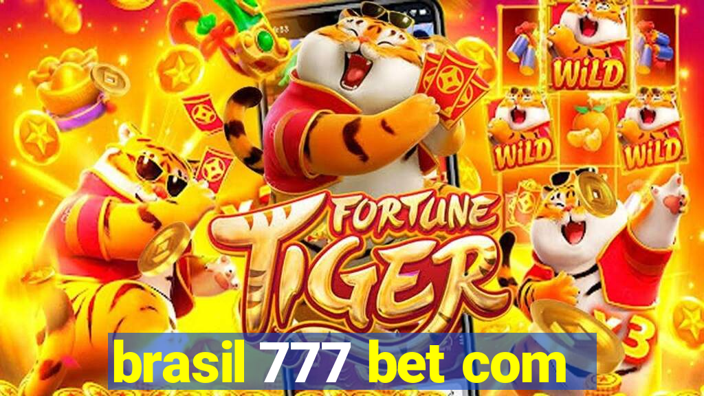 brasil 777 bet com