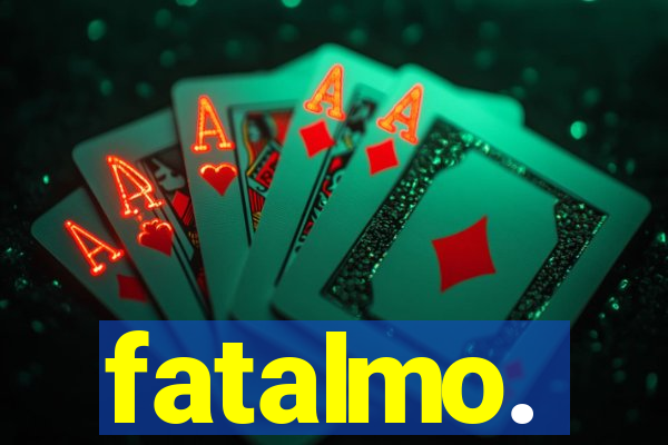 fatalmo.