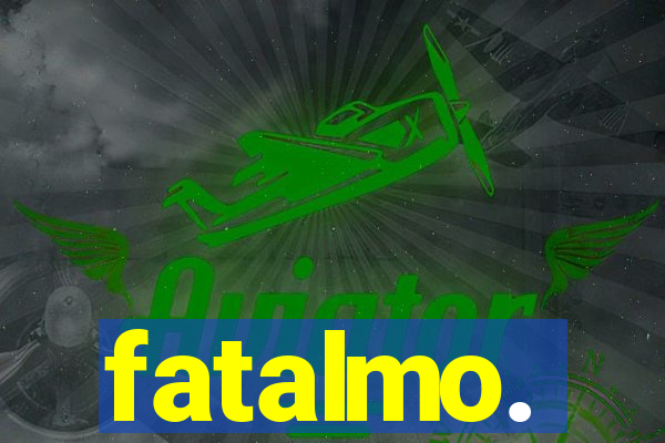 fatalmo.