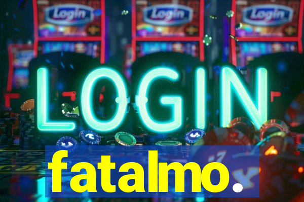 fatalmo.