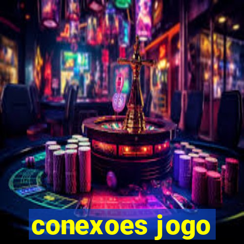 conexoes jogo