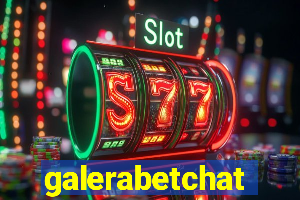 galerabetchat