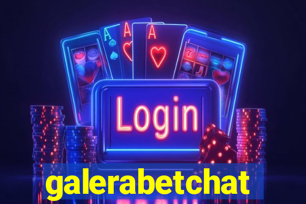 galerabetchat