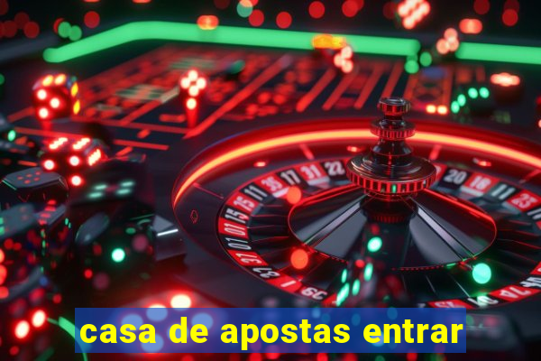casa de apostas entrar
