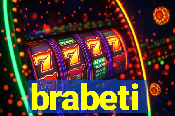 brabeti