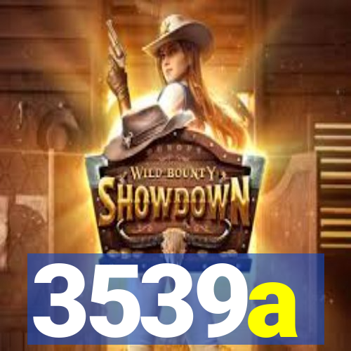3539a