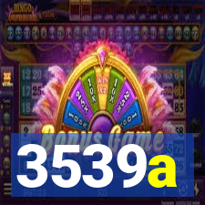 3539a