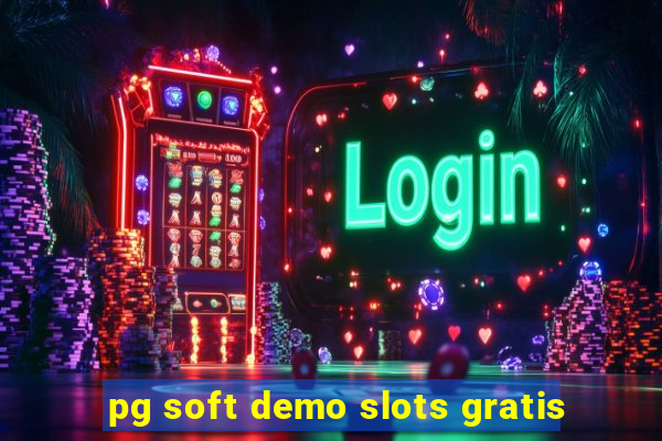 pg soft demo slots gratis