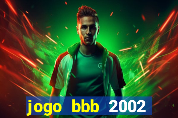 jogo bbb 2002 download android