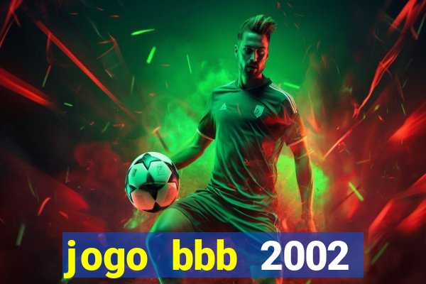jogo bbb 2002 download android