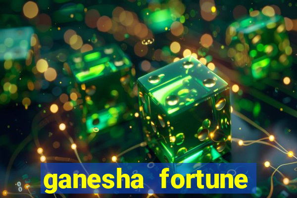 ganesha fortune minutos pagantes