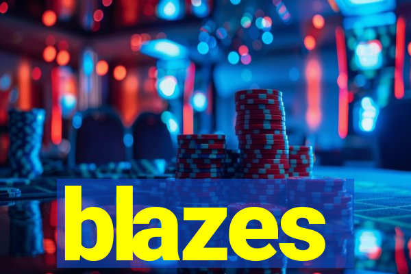 blazes