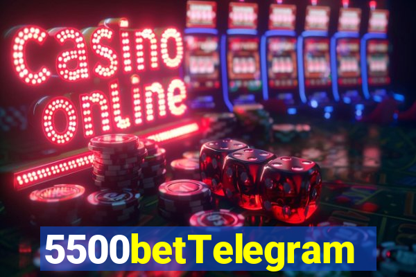 5500betTelegram