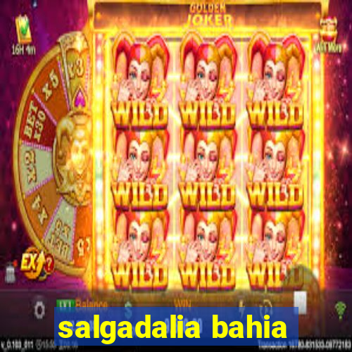 salgadalia bahia