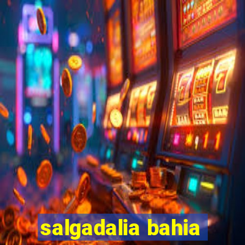 salgadalia bahia