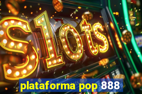 plataforma pop 888