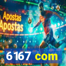 6167 com