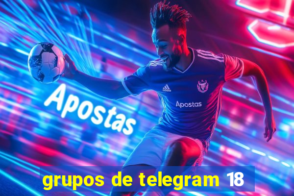 grupos de telegram 18