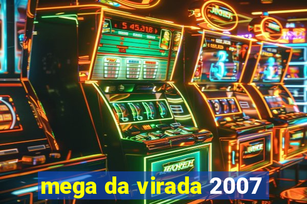 mega da virada 2007