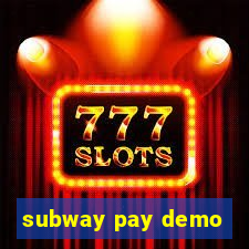 subway pay demo