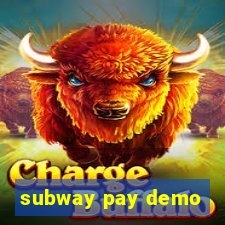 subway pay demo