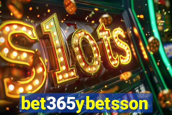 bet365ybetsson