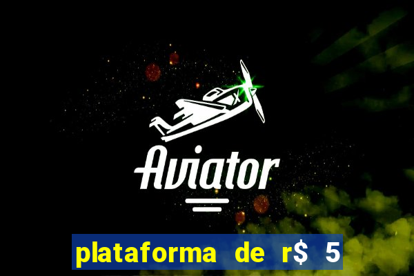 plataforma de r$ 5 para jogar