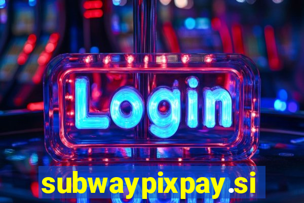 subwaypixpay.site