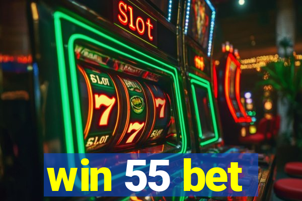 win 55 bet