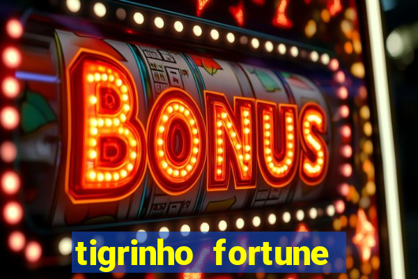 tigrinho fortune dinheiro infinito