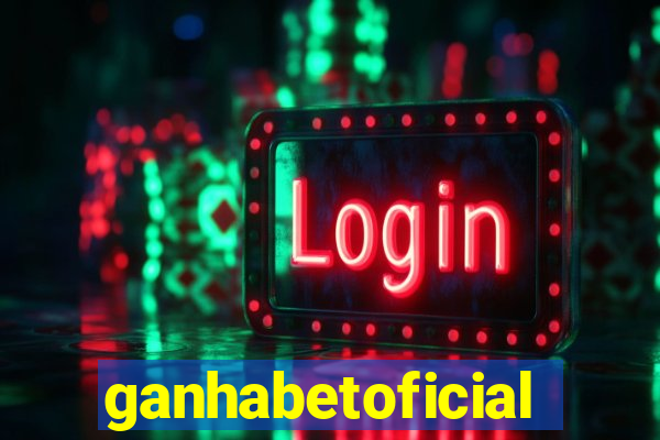 ganhabetoficial