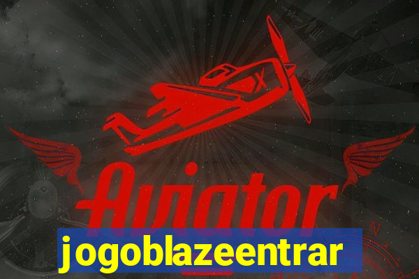 jogoblazeentrar