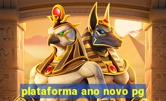plataforma ano novo pg
