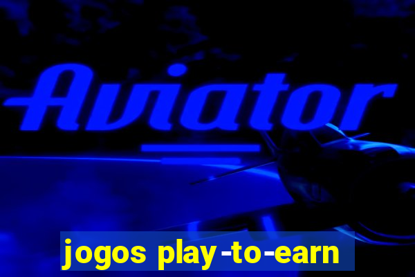 jogos play-to-earn
