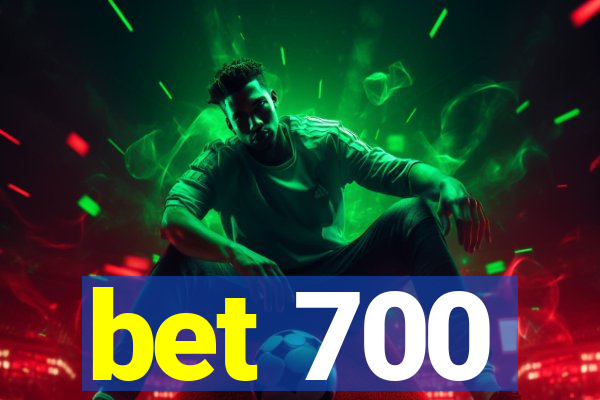 bet 700