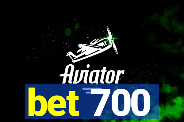 bet 700