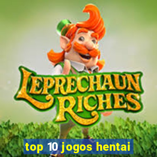 top 10 jogos hentai